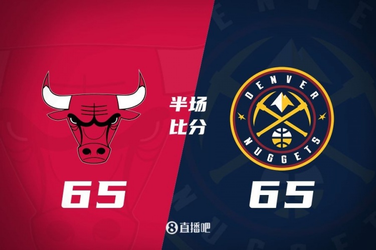 半場(chǎng)戰報：威少12+5 科比-懷特24分 掘金65-65戰平公牛